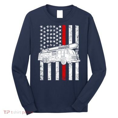 Fire Truck American Firefighter Thin Red Line Flag Long Sleeve Shirt