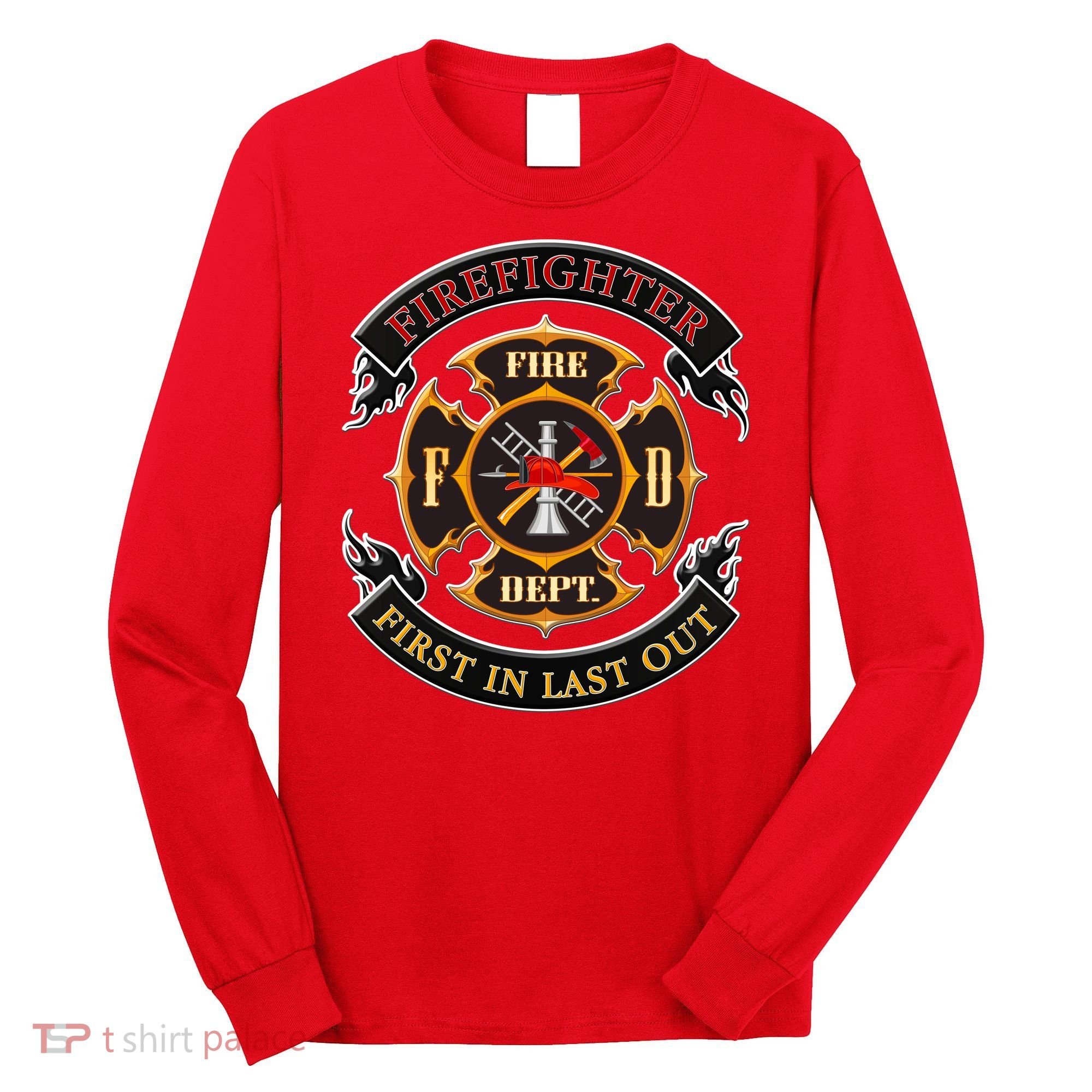 Firefighter Biker Logo First In Last Out Long Sleeve Shirt