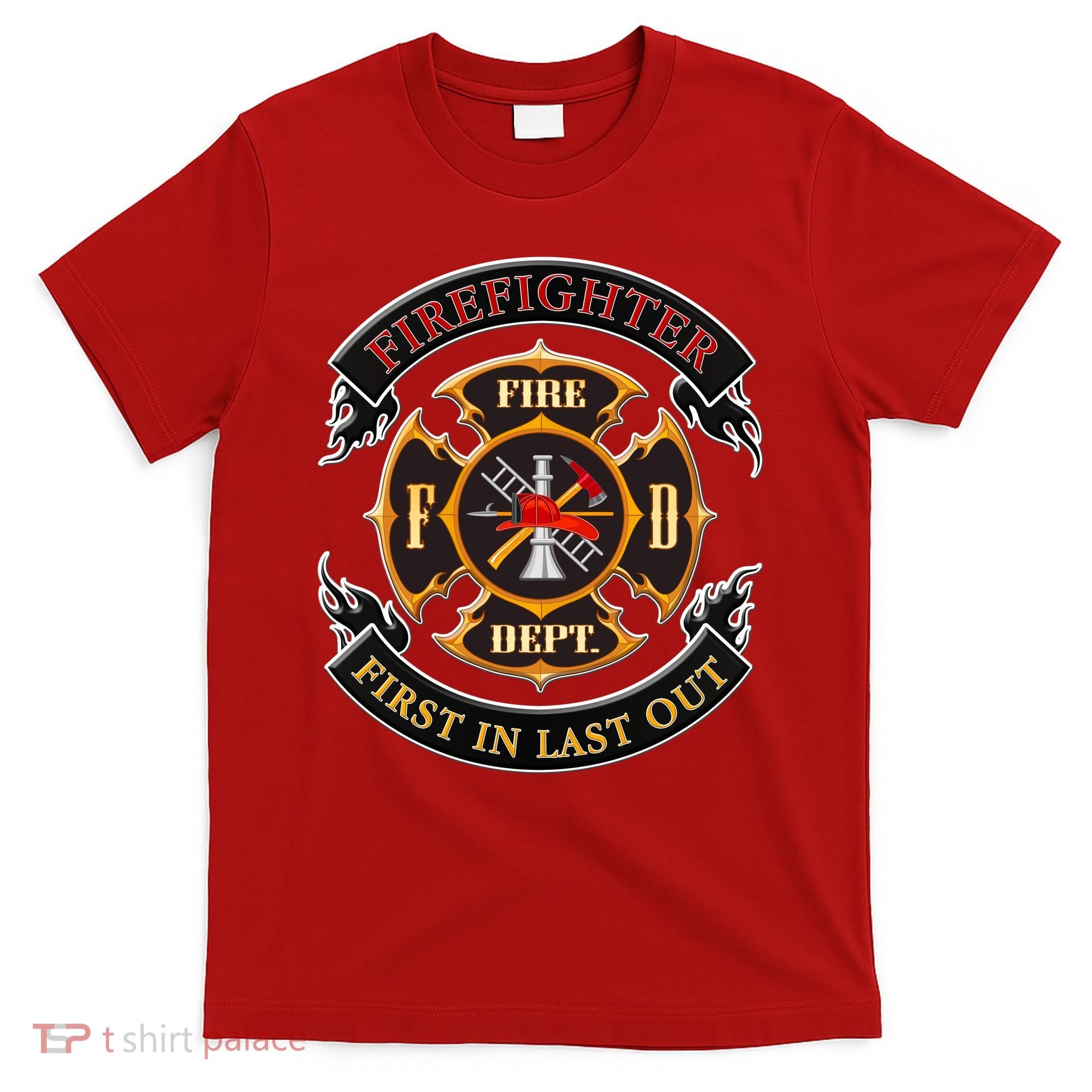 Firefighter Biker Logo First In Last Out T-Shirt