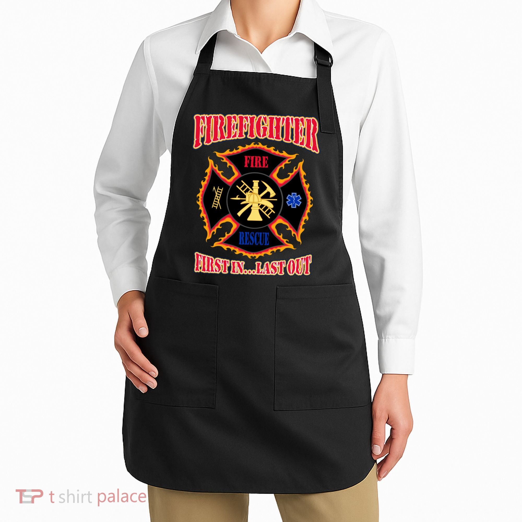 Firefighter First In Last Out Apron
