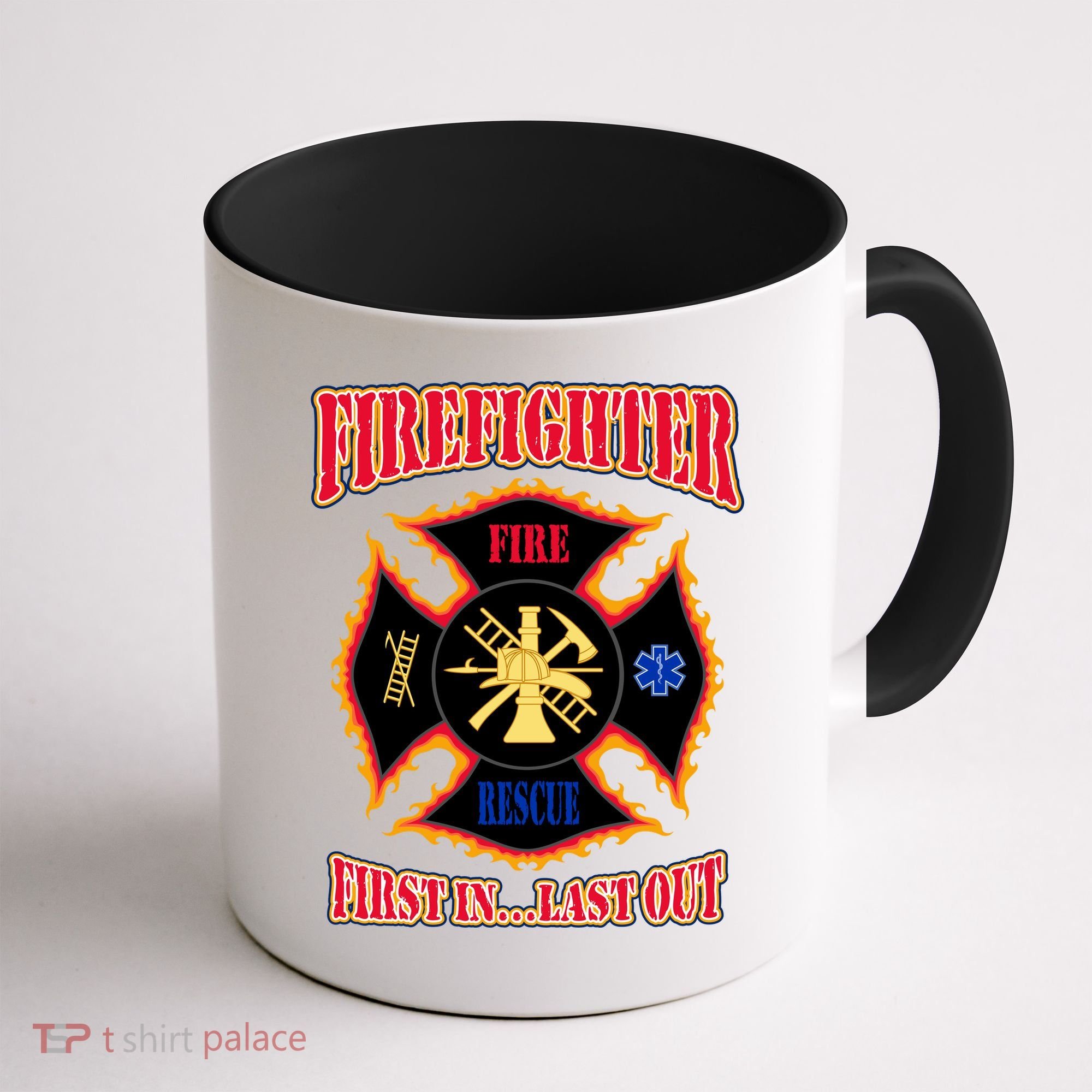 Firefighter First In Last Out Coffee Mug