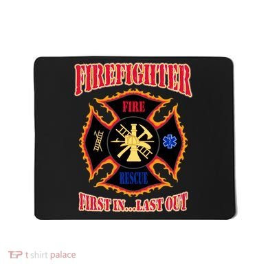 Firefighter First In Last Out Mousepad