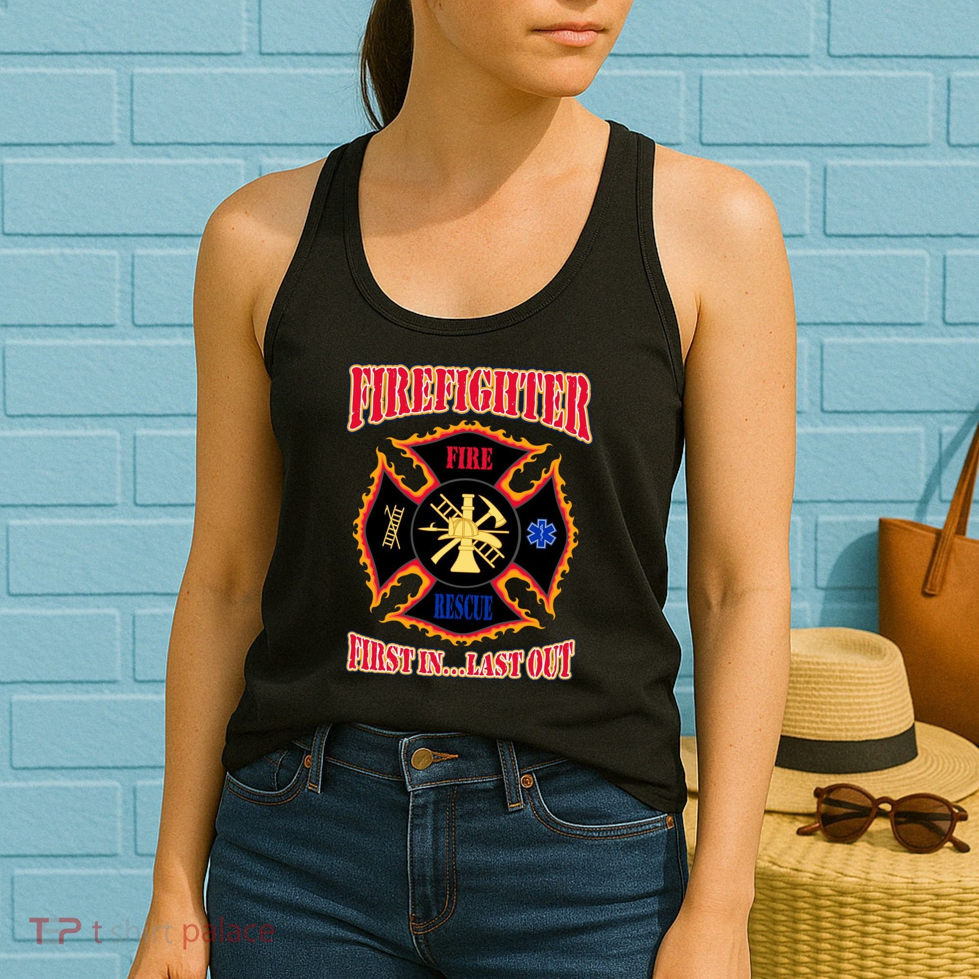 Firefighter First In Last Out Women's Tank Top