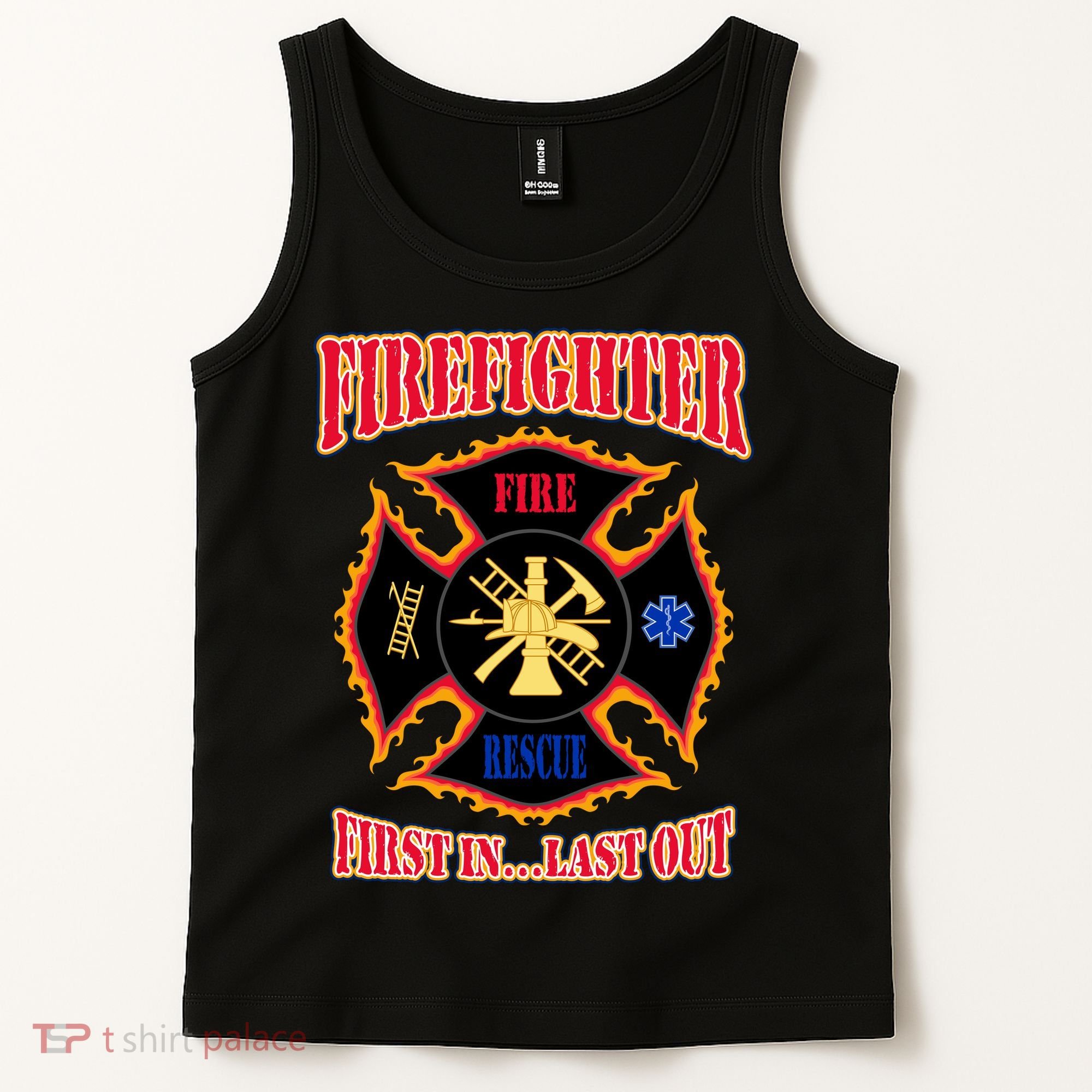 Firefighter First In Last Out Tank Top