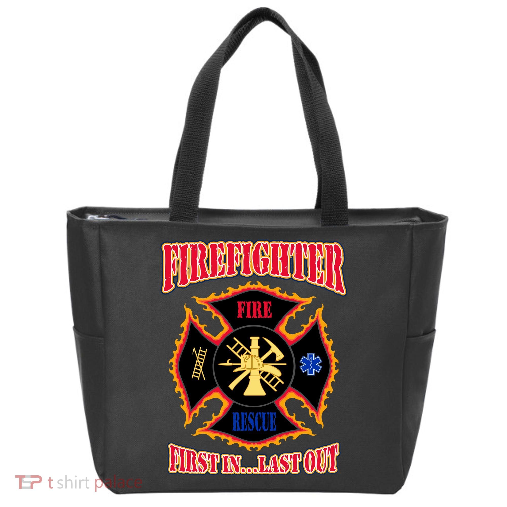 Firefighter First In Last Out Tote Bag