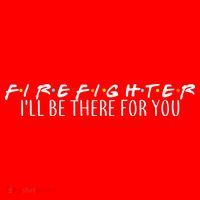 Firefighter ill Be There For You Ornament thumb 1