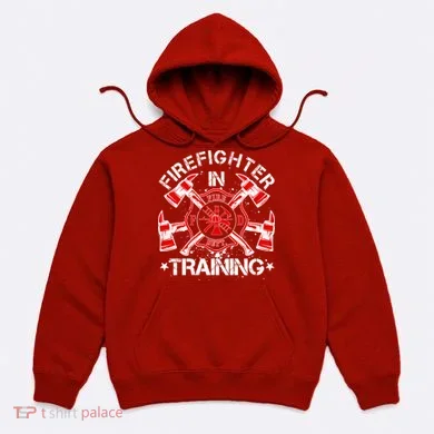 Firefighter In Training Hoodie