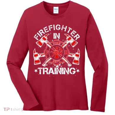 Firefighter In Training Women's Long Sleeve Shirt