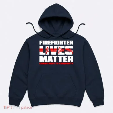 Firefighter Lives Matter Hoodie