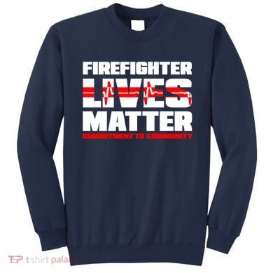 Firefighter Lives Matter Sweatshirt
