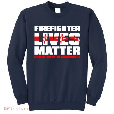 Firefighter Lives Matter Sweatshirt