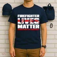 Firefighter Lives Matter T-Shirt thumb 6