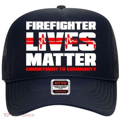 Firefighter Lives Matter Hat