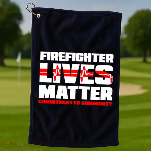 Firefighter Lives Matter Golf Towel