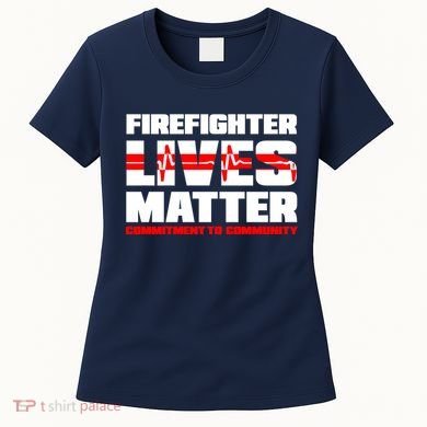 Firefighter Lives Matter Women's T-Shirt
