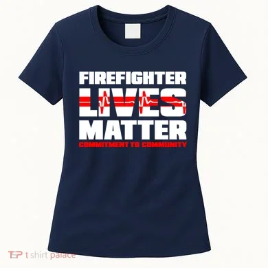 Firefighter Lives Matter Women's T-Shirt