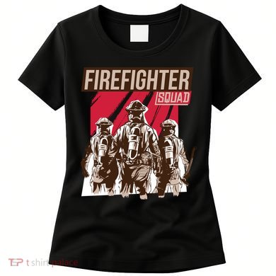 Firefighter Squad Women's T-Shirt