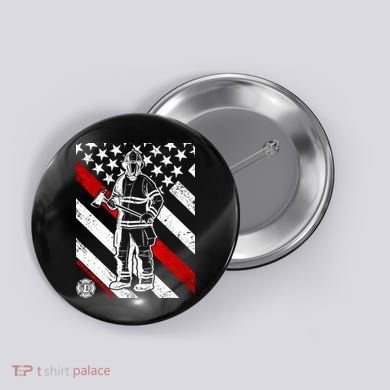 Firefighter Thin Red Line Serve Honor Rescue Button