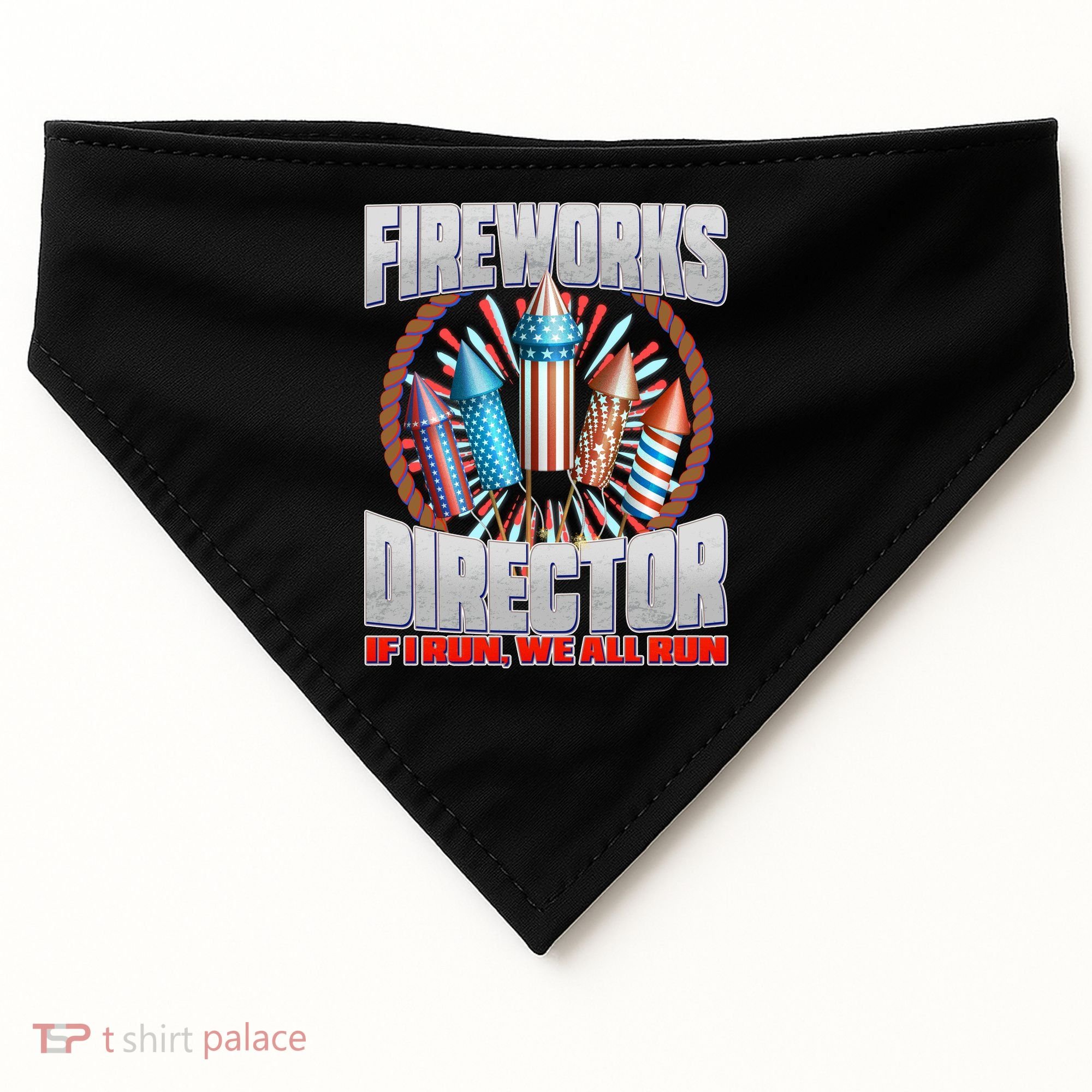 Fireworks Director If I Run, We All Run USA-Made Doggie Bandana