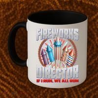 Fireworks Director If I Run, We All Run Coffee Mug thumb 2