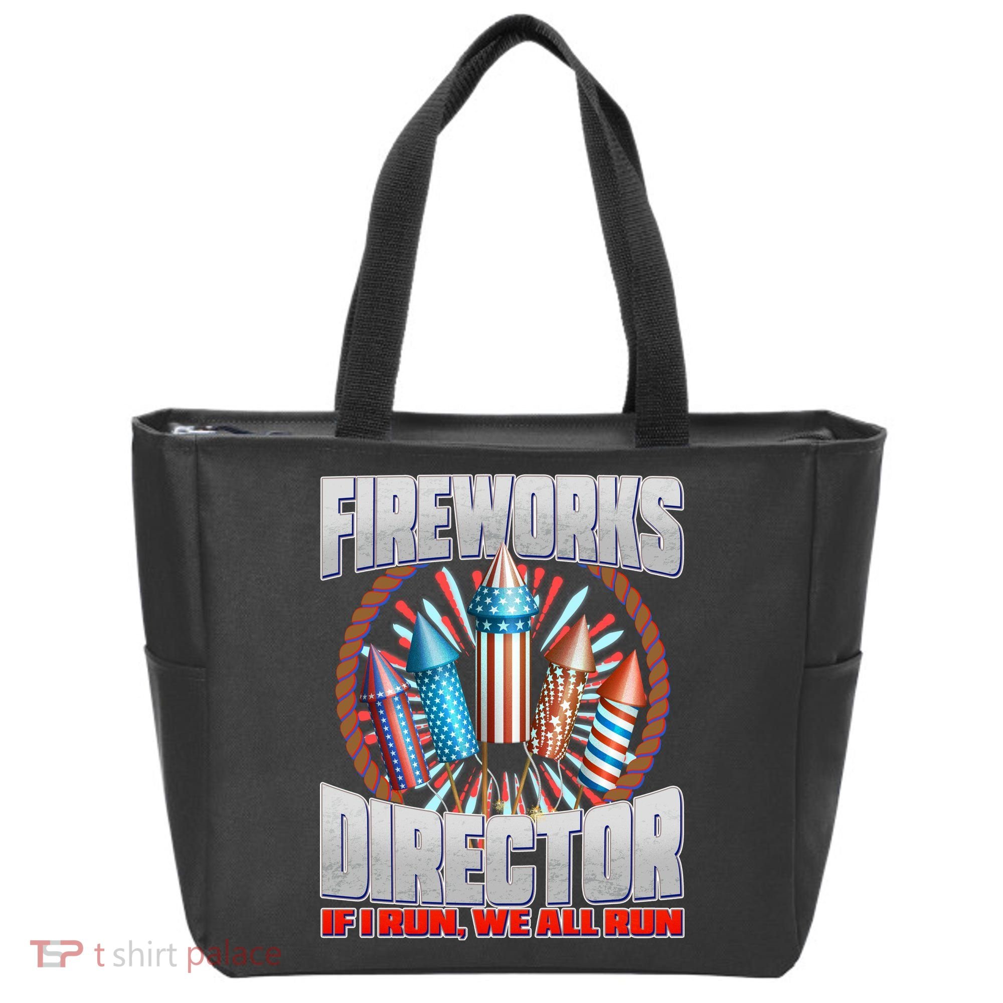 Fireworks Director If I Run, We All Run Tote Bag