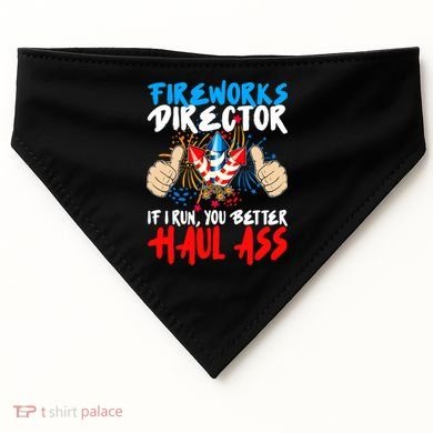 Fireworks Director If I Run You Better Haul Ass USA-Made Doggie Bandana