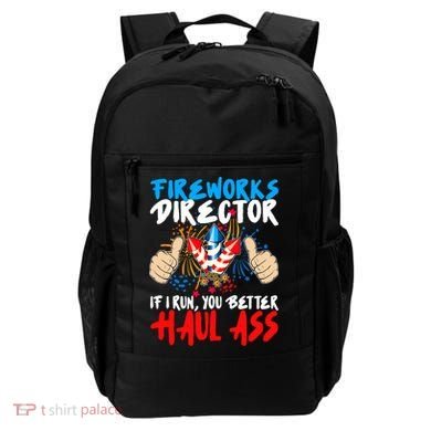 Fireworks Director If I Run You Better Haul Ass Backpack