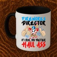 Fireworks Director If I Run You Better Haul Ass Coffee Mug thumb 2