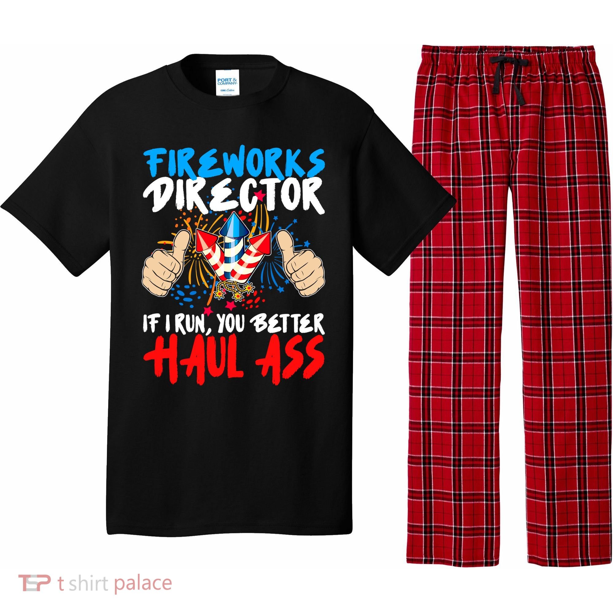 Fireworks Director If I Run You Better Haul Ass Pajama Set
