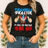 Fireworks Director If I Run You Better Haul Ass Women's T-Shirt thumb 2