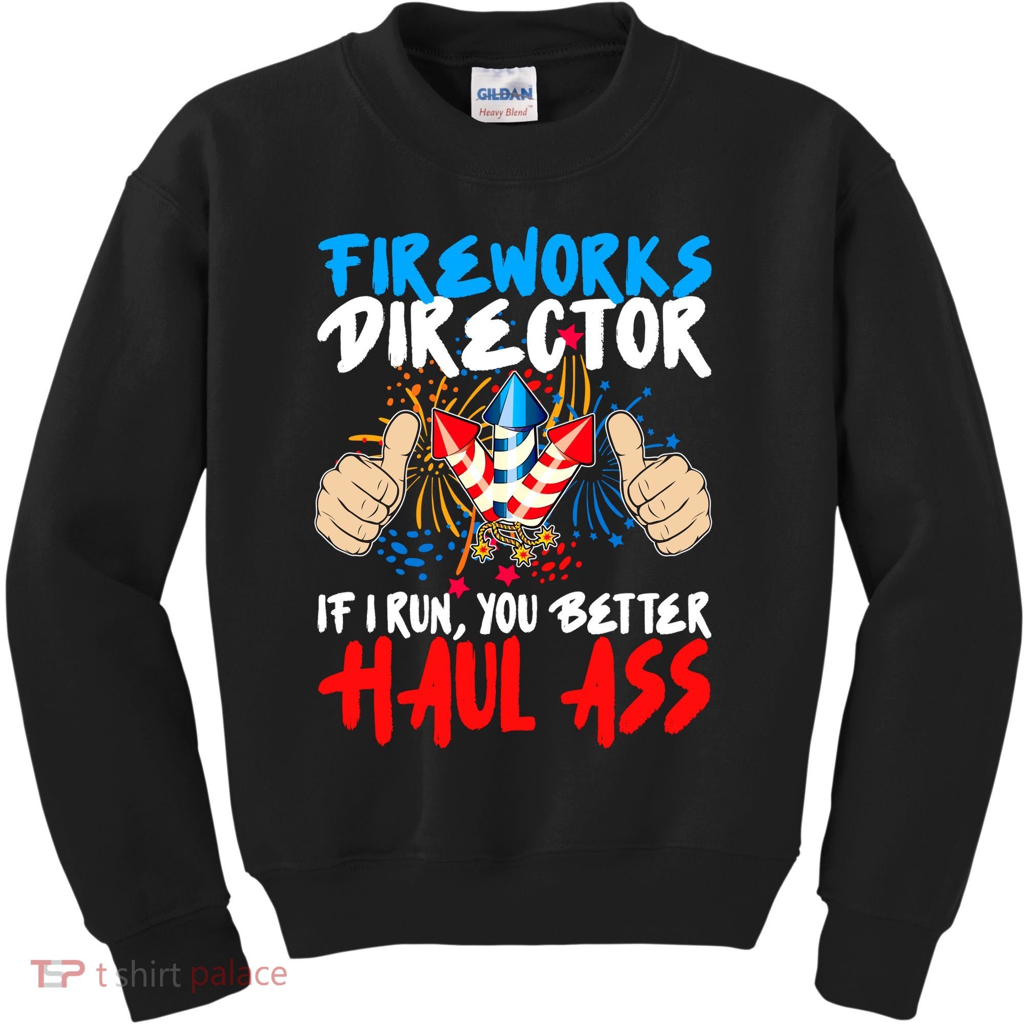 Fireworks Director If I Run You Better Haul Ass Kids Sweatshirt
