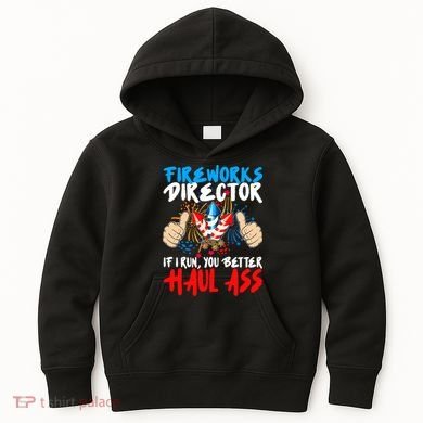 Fireworks Director If I Run You Better Haul Ass Kids Hoodie