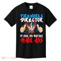 Fireworks Director If I Run You Better Haul Ass Kids T-Shirt thumb 0