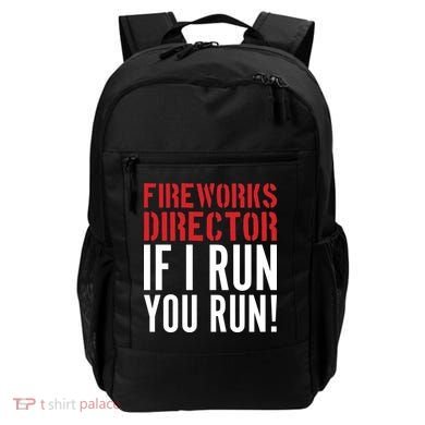 Fireworks Director If I Run You Run Backpack