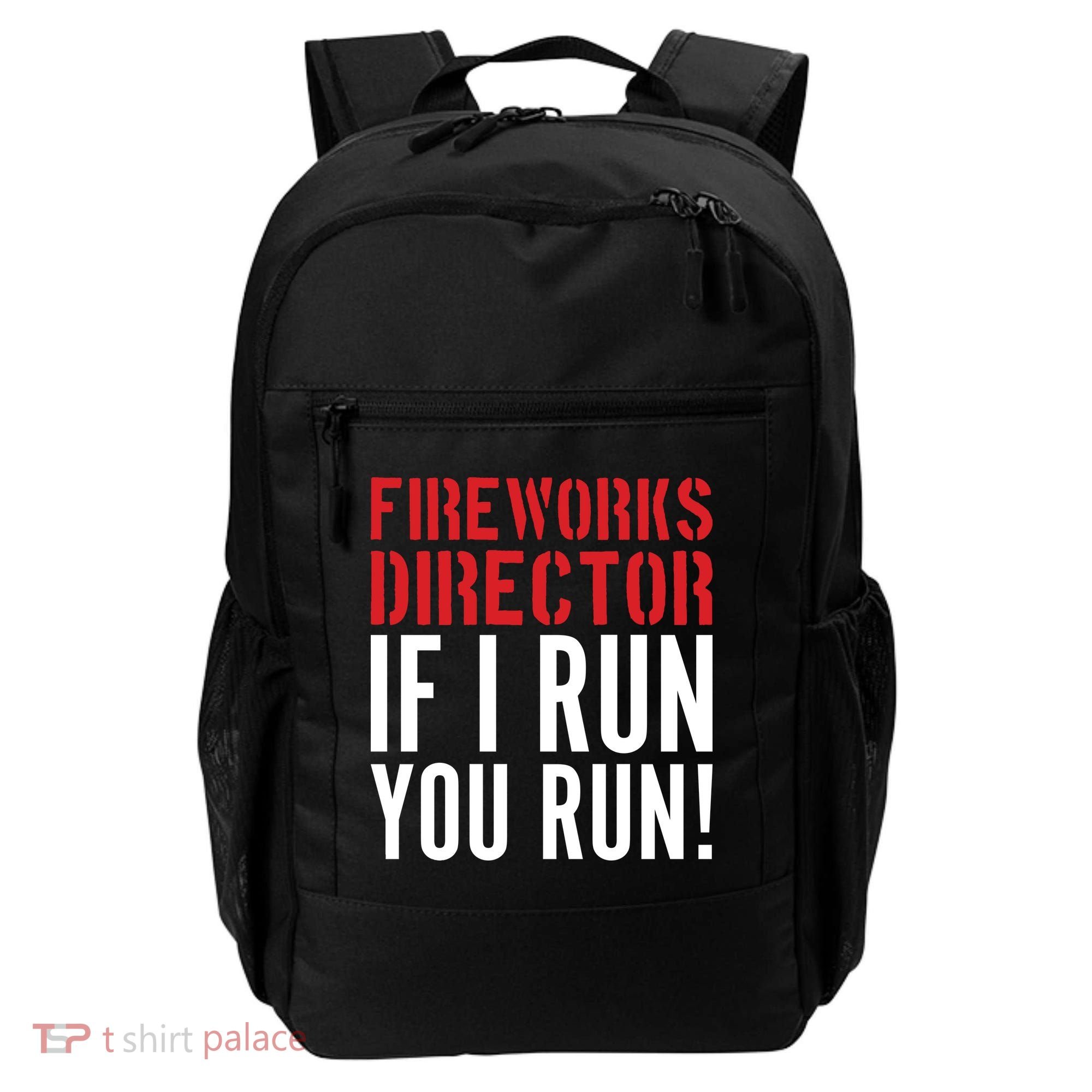 Fireworks Director If I Run You Run Backpack