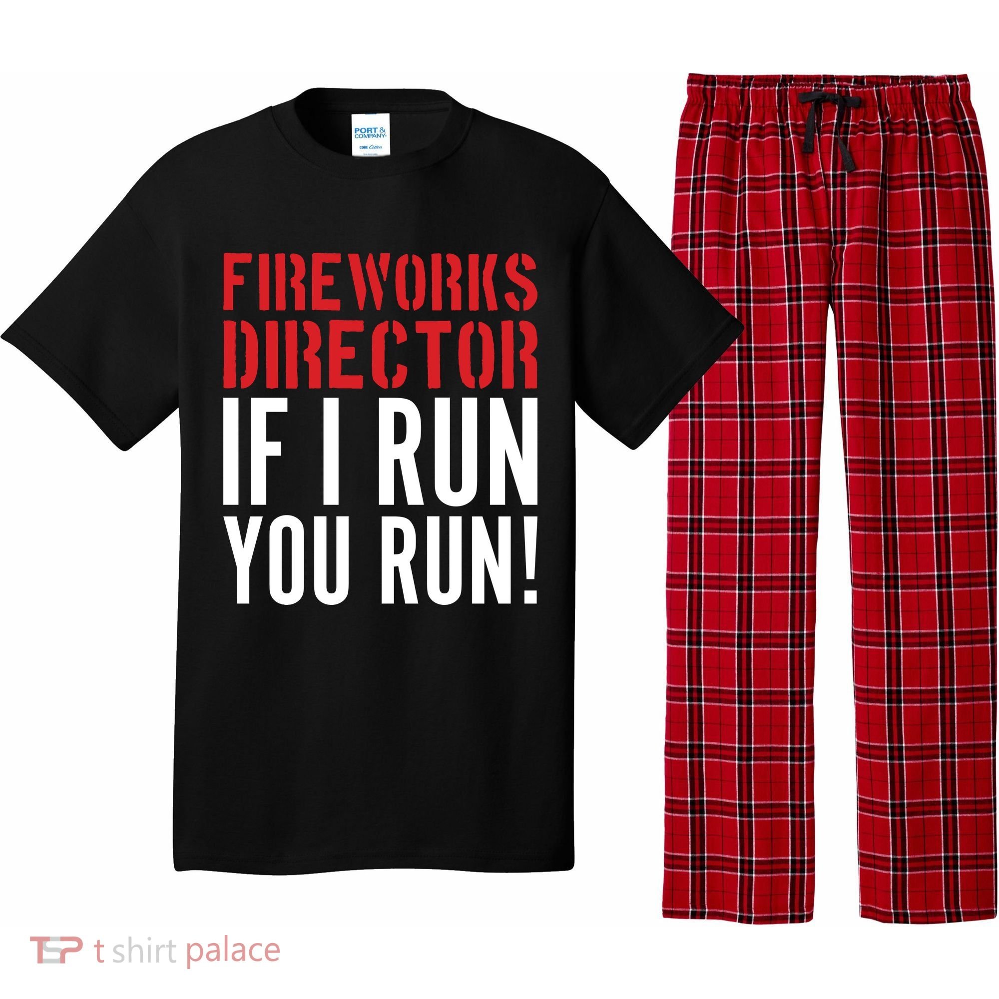 Fireworks Director If I Run You Run Pajama Set