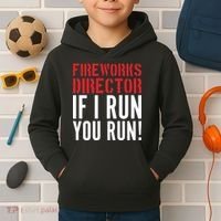 Fireworks Director If I Run You Run Kids Hoodie thumb 2