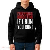 Fireworks Director If I Run You Run Kids Hoodie thumb 4