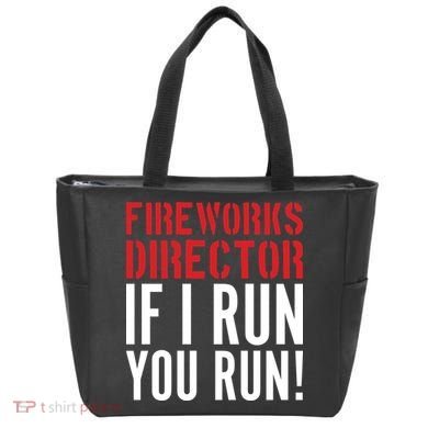 Fireworks Director If I Run You Run Tote Bag