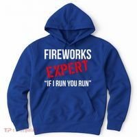 Fireworks Expert If I Run You Run Funny 4th of July Hoodie thumb 0