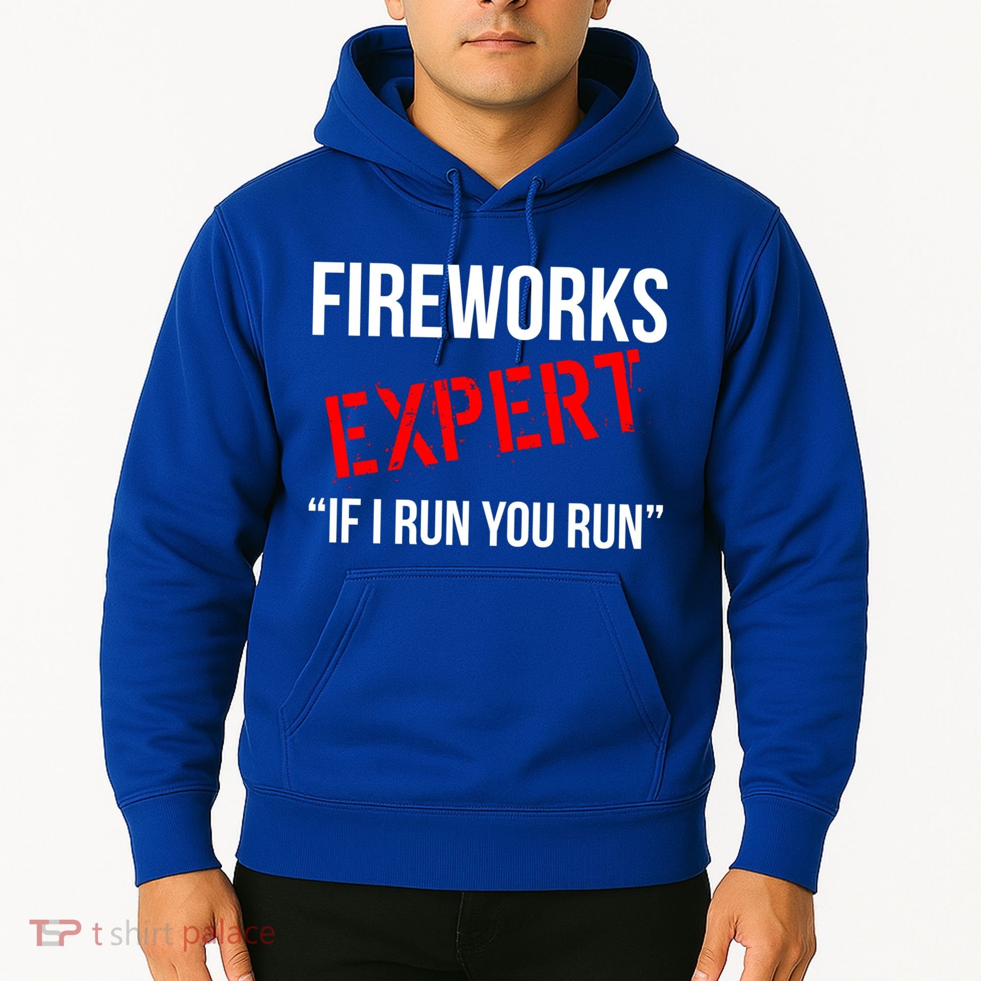 Fireworks Expert If I Run You Run Funny 4th of July Hoodie