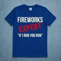 Fireworks Expert If I Run You Run Funny 4th of July T-Shirt thumb 5