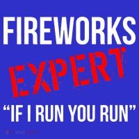 Fireworks Expert If I Run You Run Funny 4th of July Women's Tank Top thumb 5
