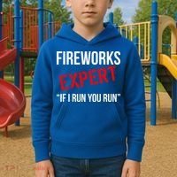 Fireworks Expert If I Run You Run Funny 4th of July Kids Hoodie thumb 2