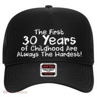 First 30 Years Of Childhood Are Always The Hardest Hat thumb 0