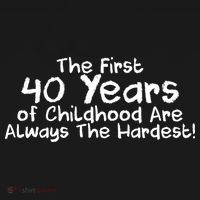 First 40 Years Of Childhood Are Always The Hardest Women's Hoodie thumb 2