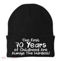 First 70 Years Of Childhood Are Always The Hardest Beanie thumb 0