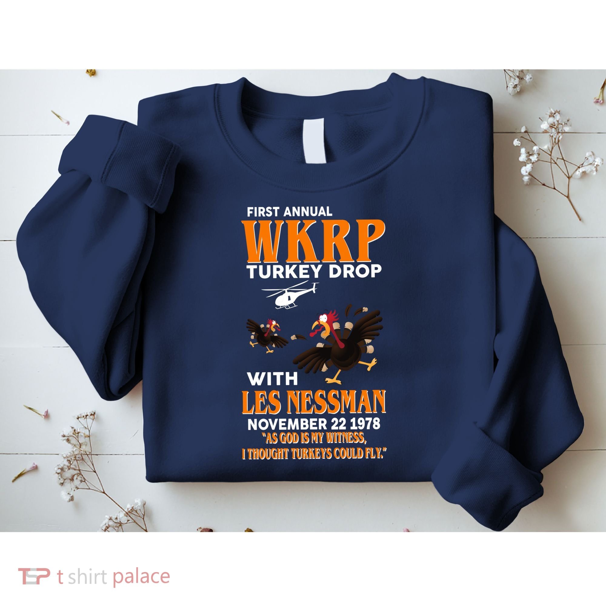First Annual Turkey Drop Turkey Sweatshirt