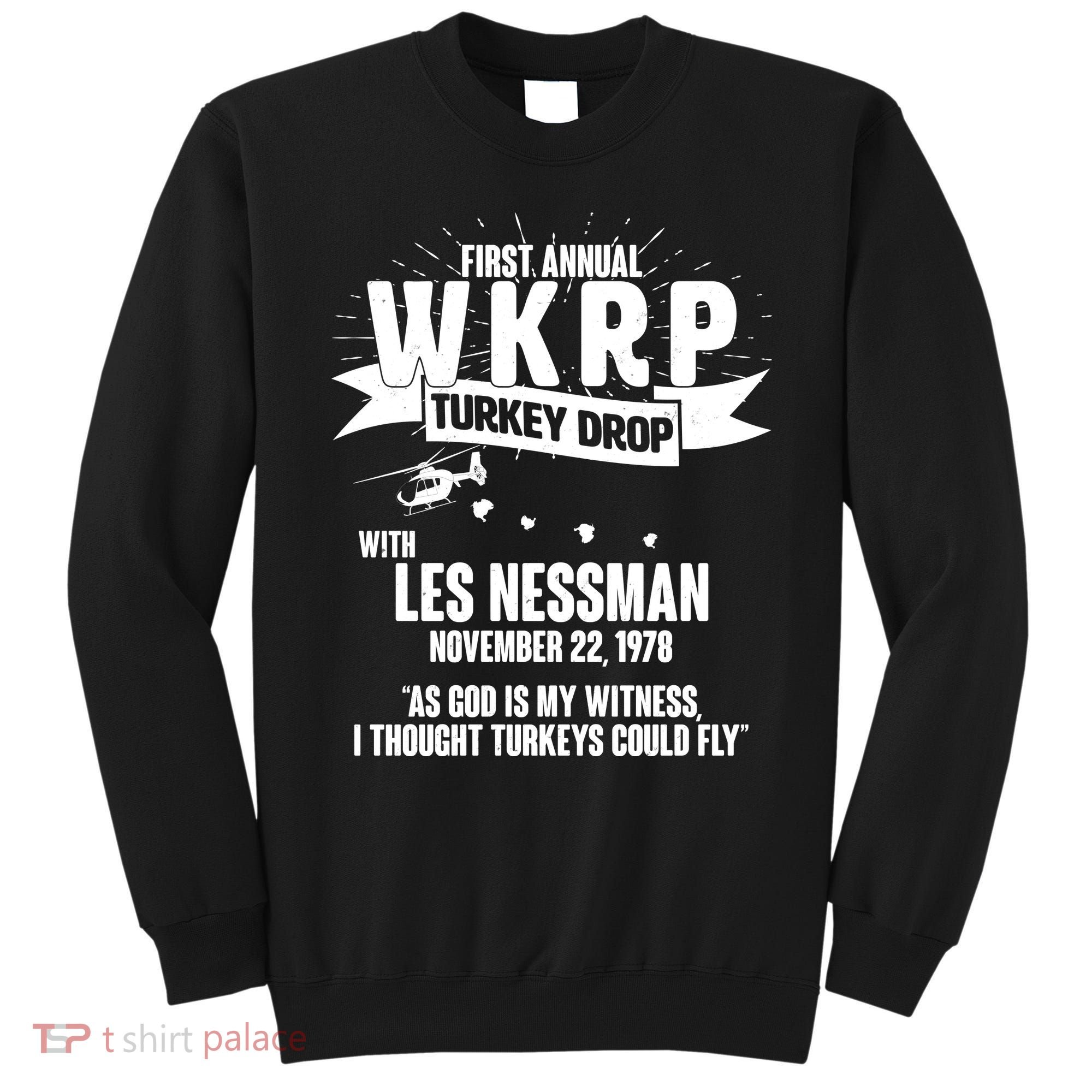First Annual WKRP Turkey Drop With Les Nessman Sweatshirt