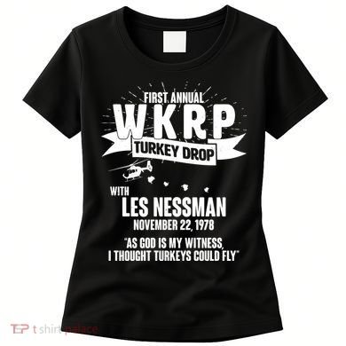 First Annual WKRP Turkey Drop With Les Nessman Women's T-Shirt